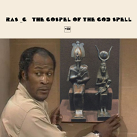 Ras G - The Gospel Of The God Spell