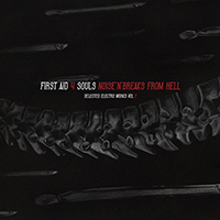 First Aid 4 Souls - Noise'n'breaks From Hell - Selected Electro Works Vol. 2