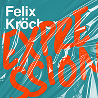 Felix Kröcher - Expression