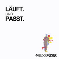 Felix Kröcher - Läuft. und Passt.