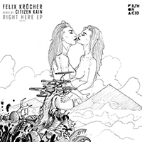 Felix Kröcher - Right Here