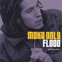 Moka Only - Flood