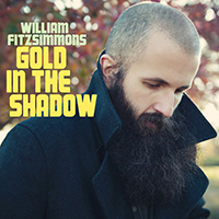 Fitzsimmons, William - Gold in the Shadow (Limited Edition, CD 1)