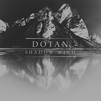 Dotan - Shadow Wind (Single)