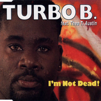 Turbo B - I'm Not Dead! (Remixes) (EP II)