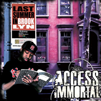 Access Immortal - Last Summer In Brooklyn