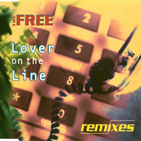 Free (USA) - Lover On The Line (Remixes)