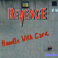 Revenge (FRA) - Handle With Care