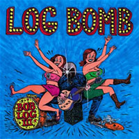 Bob Log III - Log Bomb