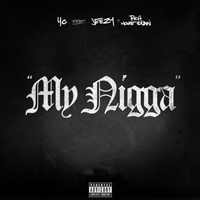 YG - My Nigga (Remix) (feat. Lil Wayne, Rich Homie Quan, Meek Mill & Nicki Minaj)