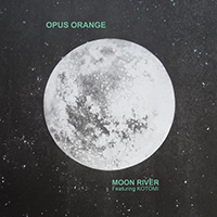 Opus Orange - Moon River (Single)