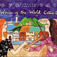 Putumayo World Music (CD Series) - Putumayo presents: Women of The World - Celtic II