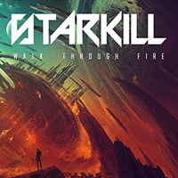 Starkill - Walk Through Fire (Single)