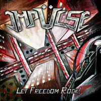 Impulse (ITA) - Let Freedom Rock