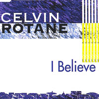 Celvin Rotane - I Believe (CD Single)