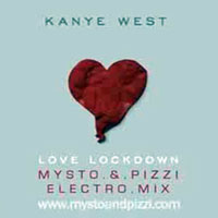 Kanye West - Love Lockdown (Mysto And Pizzi Remix)