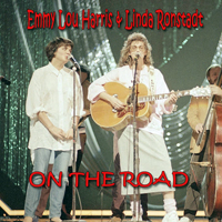 Linda Ronstadt - Emmylou Harris & Linda Ronstadt - On The Road (CD 1)
