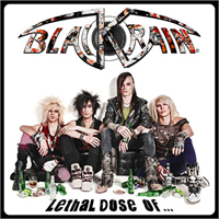 Blackrain - Lethal Dose Of... (Limited Edition) (Bonus CD)