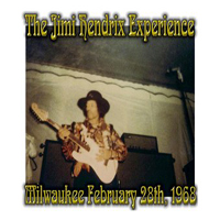 Jimi Hendrix Experience - Live In Milwaukee 02-28-1968