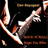 Soyugazi, Can - Rock N Roll Keeps You Alive