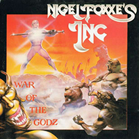 Nigel Foxxe's Inc - War Of The Godz