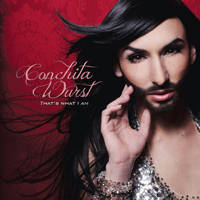 Conchita Wurst - That's What I Am