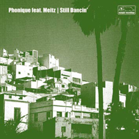 Phonique - Still Dancin' (Single)