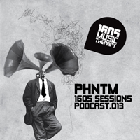 1605 Podcast - 1605 Podcast 013: Phntm