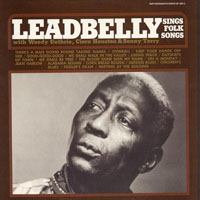 Lead Belly - Leadbelly Sings Folk Songs
