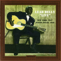 Lead Belly - Live New York 1947 & Texas 1949