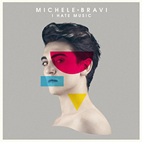 Bravi, Michele - I Hate Music (EP)