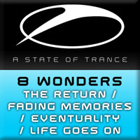 8 Wonders - The Return / Fading Memories / Eventuality / Life Goes On (EP)