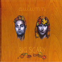 Big Scary - Autumn (Single)