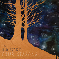 Big Scary - The Big Scary Four Seasons