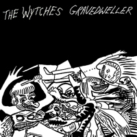 Wytches - Gravedweller (Single)