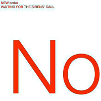 New Order - Waiting For The Sirens' Call