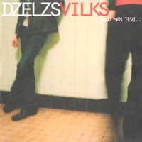 Dzelzs Vilks - Lauj Man Tevi