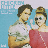Meghan Trainor - Chicken Little 