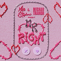 Meghan Trainor - Mr Right (ft. Mae Stephens)