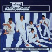 Tokio (JPN) - Bad Boys Bound