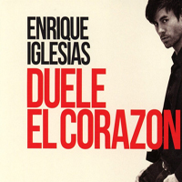 Enrique Iglesias - Duele El Corazon (Remix) (Single)