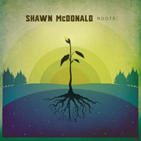 McDonald, Shawn - Roots