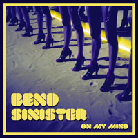 Bend Sinister - On My Mind (EP)
