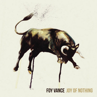 Vance, Foy - Joy Of Nothing