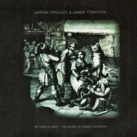 Yorkston, James - My Yoke Is Heavy: The Songs Of Daniel Johnston
