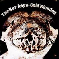 Bar-Kays - Cold Blooded (LP)