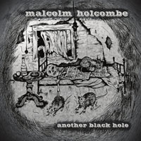 Holcombe, Malcolm - Another Black Hole
