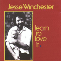 Winchester, Jesse - Learn To Love It
