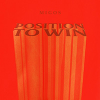 Migos - Position to Win