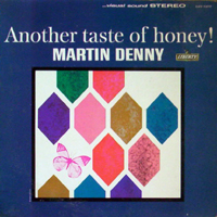 Denny, Martin - Another Taste Of Honey